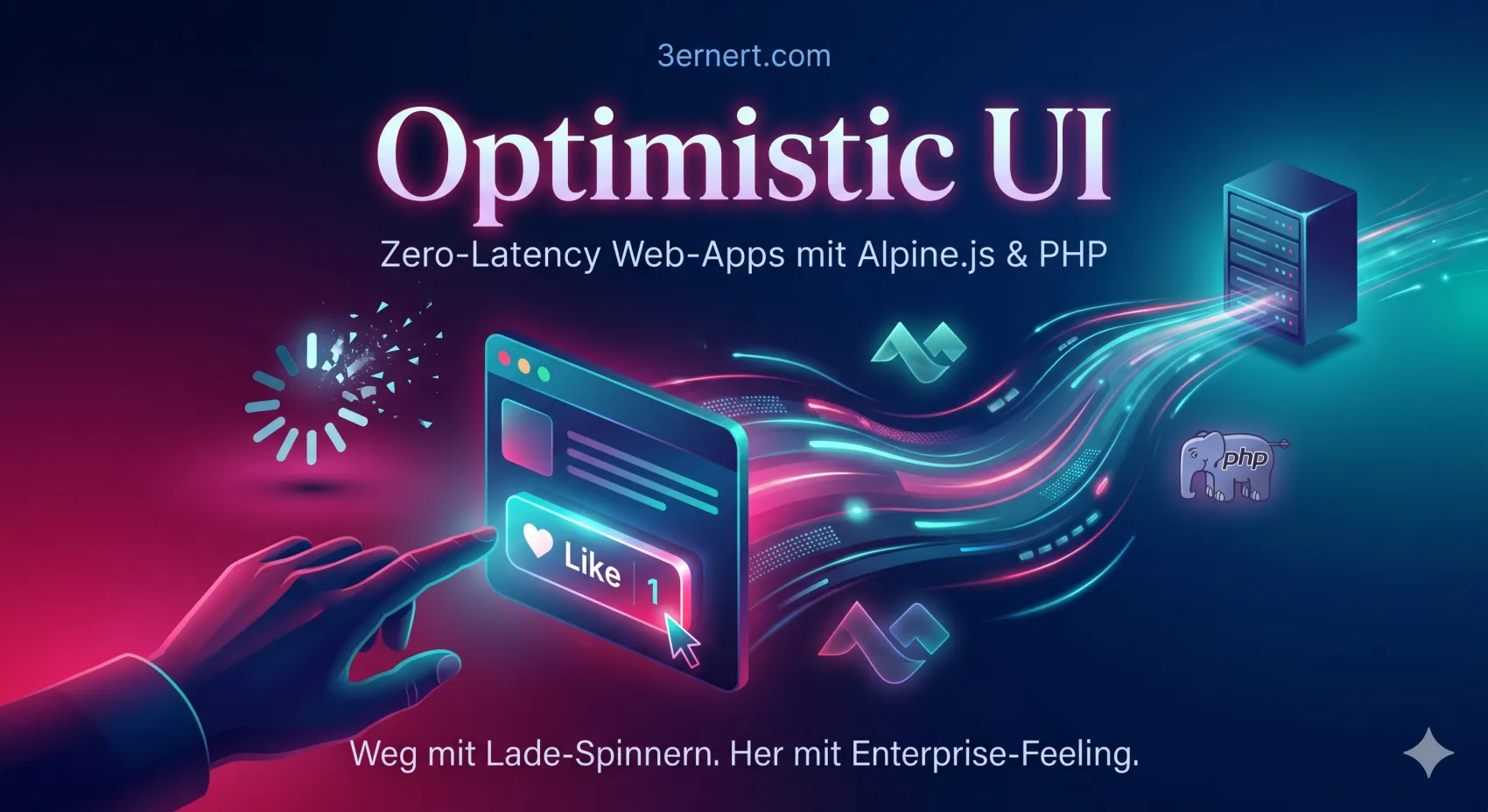 Optimistic UI: So baust du Zero-Latency Web-Apps mit Alpine.js & PHP